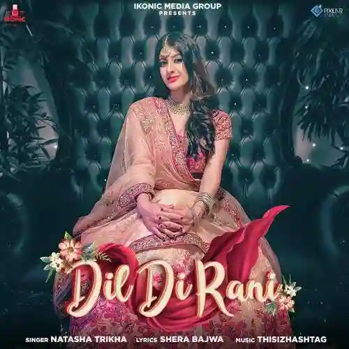 Dil Di Rani - Natasha Trikha cover image