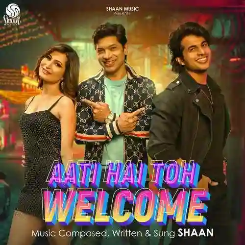 Aati Hai Toh Welcome - Shaan 2022 cover image