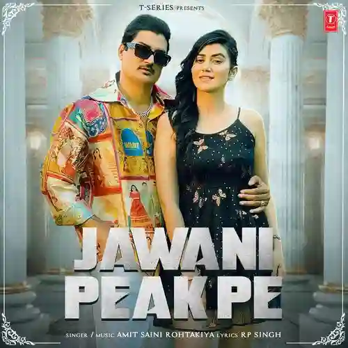 Jawani Peak Pe - Amit Saini Rohtakiya 2024 cover image
