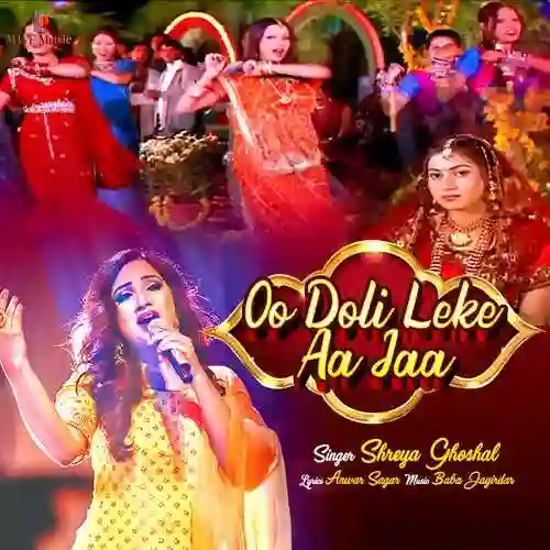 Oo Doli Leke Aa Jaa - Shreya Ghoshal 2023 cover image