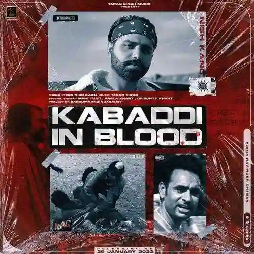 Kabaddi In Blood - Nish Kang 2022 cover image