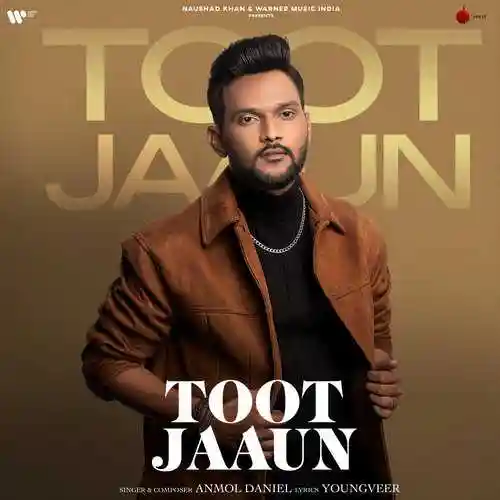Toot Jaaun - Anmol Daniel 2023 cover image