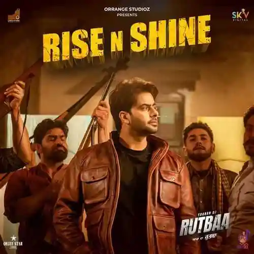 RISE N SHINE (From Yaaran Da Rutbaa) cover image
