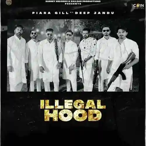 Illegal Hood - Piara Gill cover image