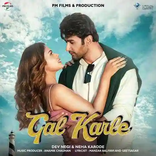 Gal Karle - Dev Negi 2021 cover image