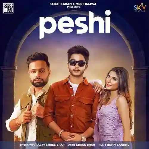 Peshi (feat. Shree Brar) - Yuvraj 2021 cover image