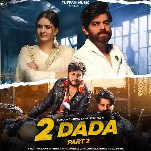 2 Dada Part 2 - Masoom Sharma 2024 cover