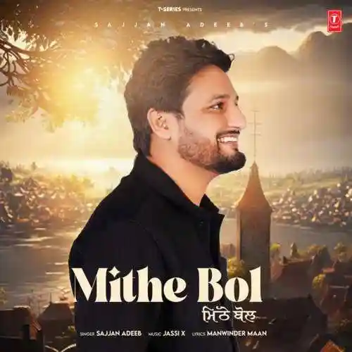 Mithe Bol - Sajjan Adeeb 2024 cover image