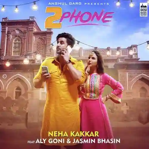 2 Phone - Neha Kakkar 2021 cover image