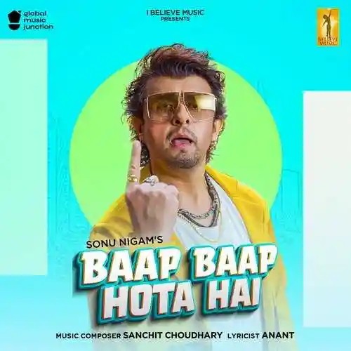Baap Baap Hota Hai - Sonu Nigam 2022 cover image