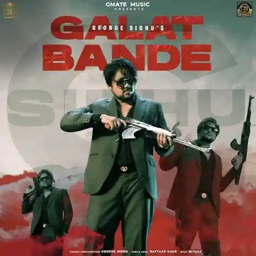 Galat Bande - George Sidhu cover image