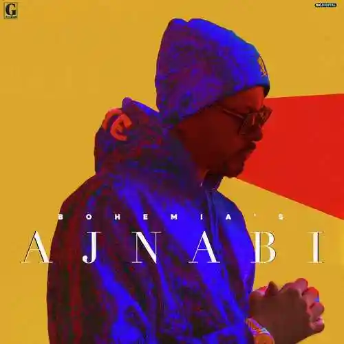 Ajnabi - Bohemia cover image
