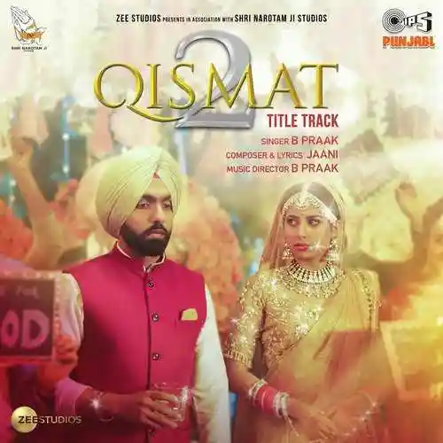 Qismat 2 Title Track - B Praak 2021 cover image