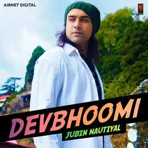 Devbhoomi - Jubin Nautiyal 2022 cover image