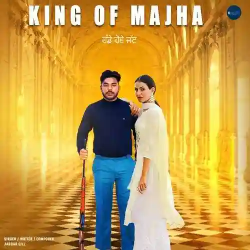 King of Majha - Jabbar Gill 2021 cover image