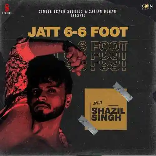 Jatt 6-6 Foot - Shazil Singh 2022 cover image
