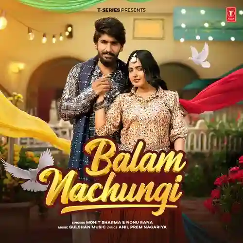 Balam Nachungi - Mohit Sharma 2024 cover image