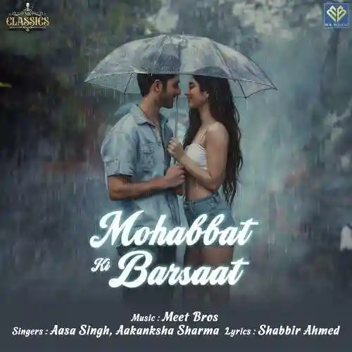 Mohabbat Ki Barsaat - Meet Bros cover image