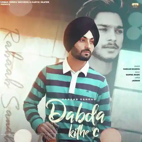 Dabda Kithe C - Rabaab Sandhu 2022 cover image