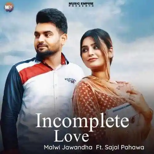 Incomplete Love - Malwi Jawandha cover image