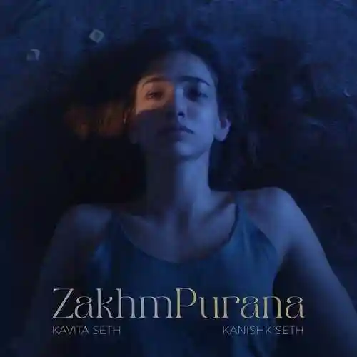 Zakhm Purana - Kavita Seth 2024 cover image