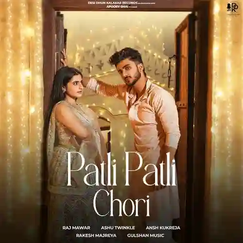 Patli Patli Chori - Ansh Kukreja 2024 cover image