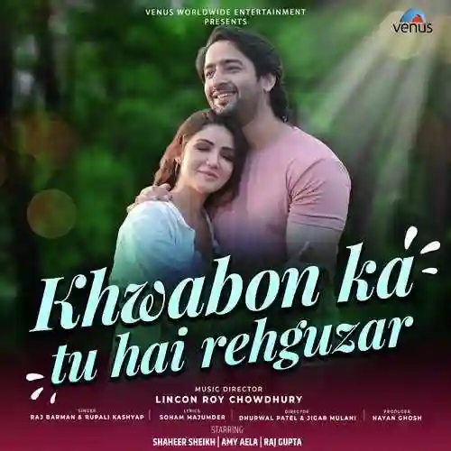 Khwabon Ka Hai Tu Rehguzar - Raj Barman 2023 cover image