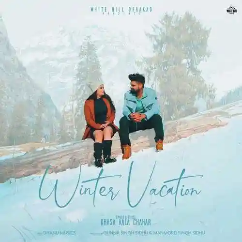 Winter Vacation - Khasa Aala Chahar 2024 cover image