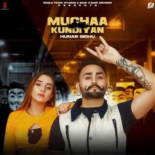 Muchaa Kundiyan - Hunar Sidhu cover image