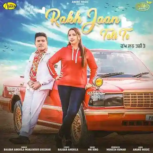 Rakh Jaan Tali Te - Balkar Ankhila cover image