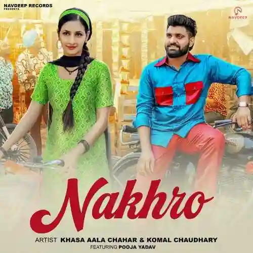 Nakhro - Khasa Aala Chahar 2024 cover image
