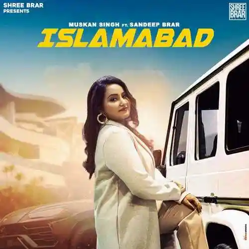 Islamabad (feat. Sandeep Brar) - Muskan Singh - Muskan Singh cover image