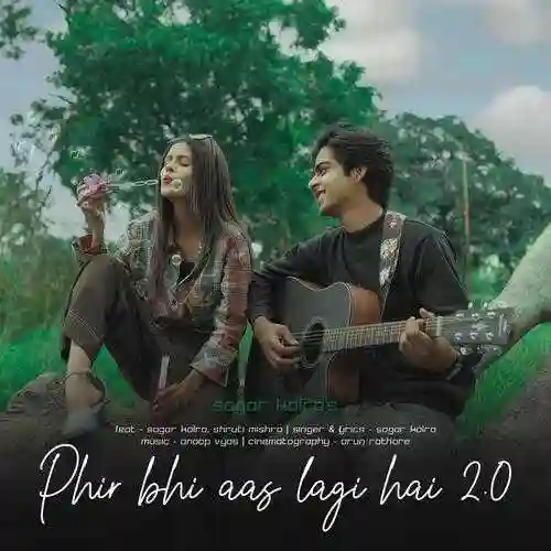 Phir bhi aas lagi hai 2.0 - Sagar Kalra 2021 cover image