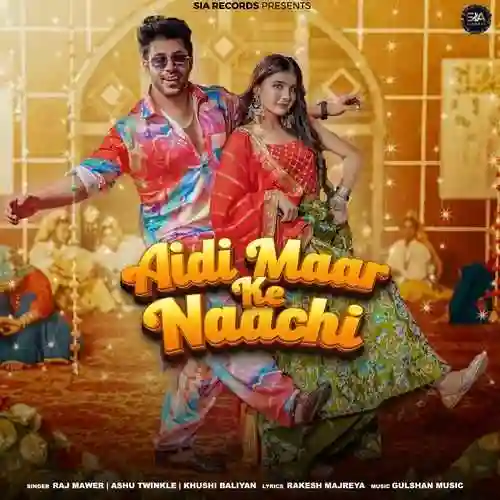 Aidi Maar Ke Naachi - Khushi Baliyan 2024 cover image