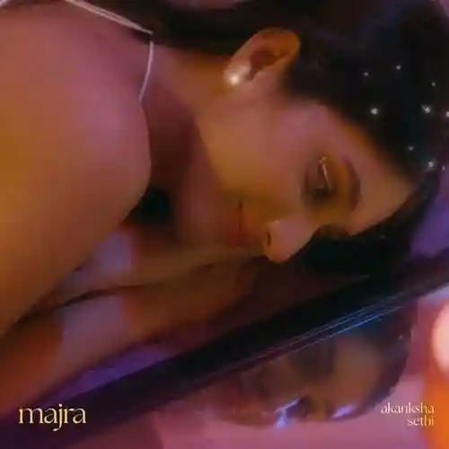 Majra - Akanksha Sethi 2024 cover image