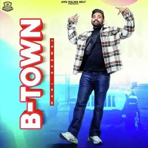B-Town - Mani Grewal cover image