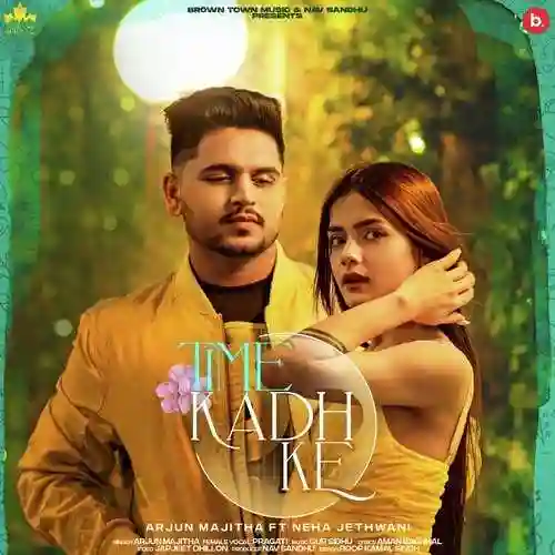 Time Kadh Ke - Arjun Majitha cover image