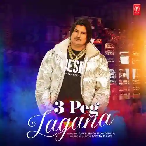3 Peg Lagana - Amit Saini Rohtakiya 2022 cover image