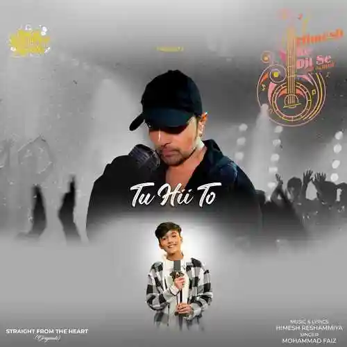 Tu Hii To - Mohammad Faiz 2023 cover image