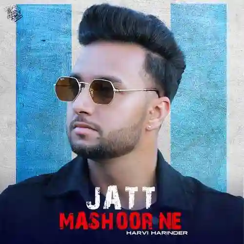Jatt Mashoor Ne - Harvi Harinder 2021 cover image