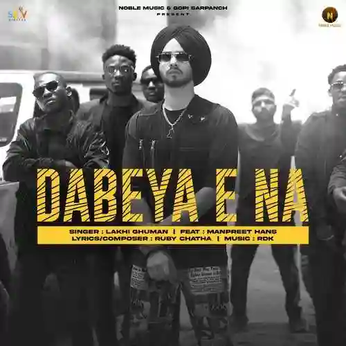 Dabeya E Na (feat. Manpreet Hans) - Lakhi Ghuman 2022 cover image