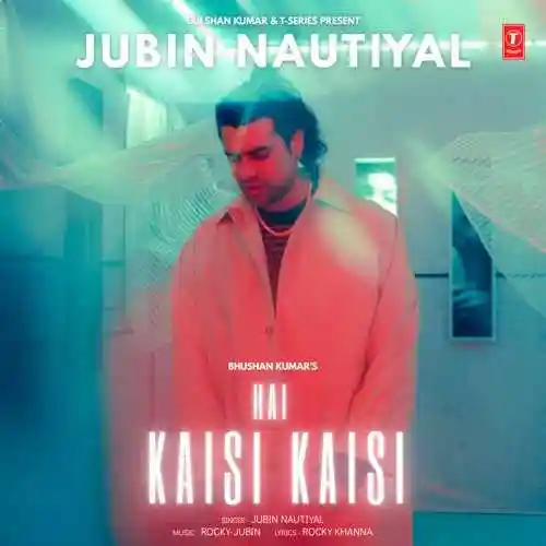 Hai Kaisi Kaisi - Jubin Nautiyal 2023 cover image