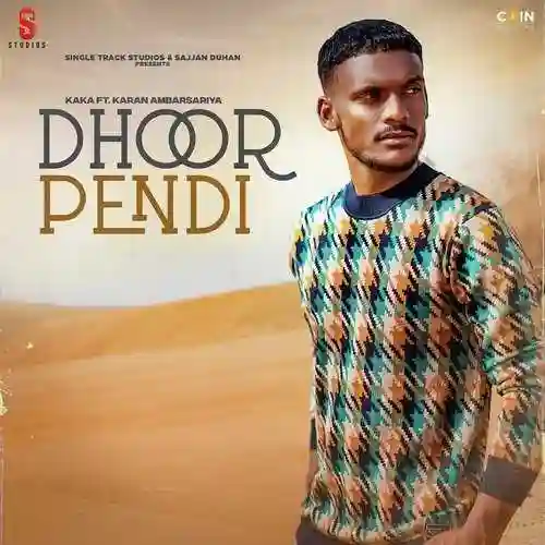 Dhoor Pendi - Kaka 2021 cover image