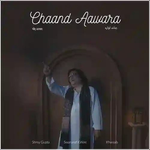 Chaand Aawara - Swanand Kirkire 2025 cover image