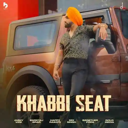Khabbi Seat - Ammy Virk 2021 cover image