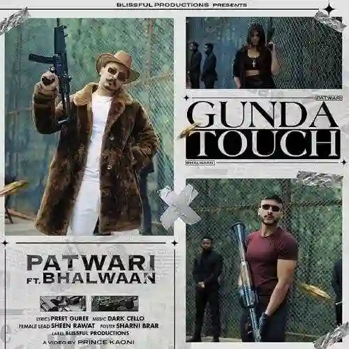 Gunda Touch (feat. Bhallwaan) - Patwari 2022 cover image