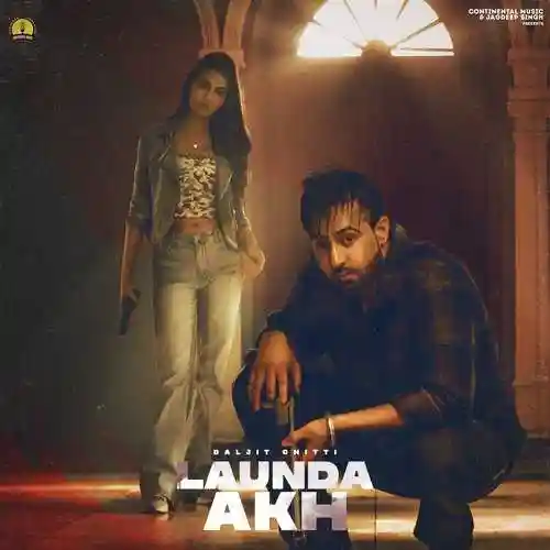 LAUNDA AKH - Daljit Chitti cover image
