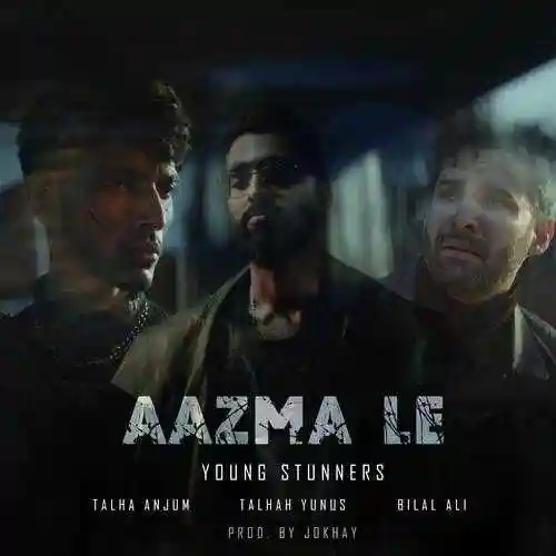 Aazma Le (feat. Bilal Ali) - Young Stunners 2022 cover image