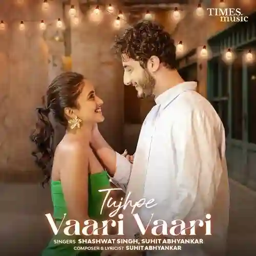 Tujhpe Vaari Vaari - Suhit Abhyankar 2025 cover image