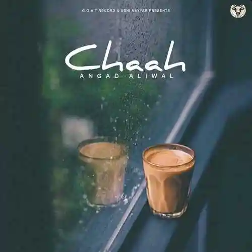 CHAAH - Angad Aliwal 2021 cover image
